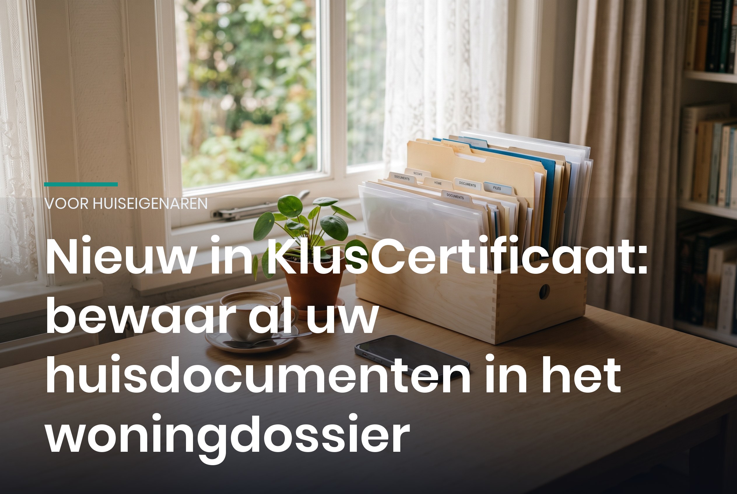 Documentenbox met paperassen op een bureau bij het raam in een Nederlandse woning